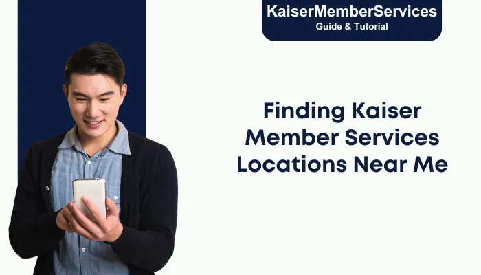 Finding Kaiser Member Services Locations Near Me Finding Kaiser Member Services Locations Near Me