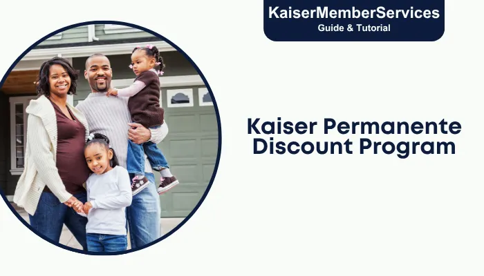 Kaiser Permanente Discount Program Kaiser Permanente Discount Program